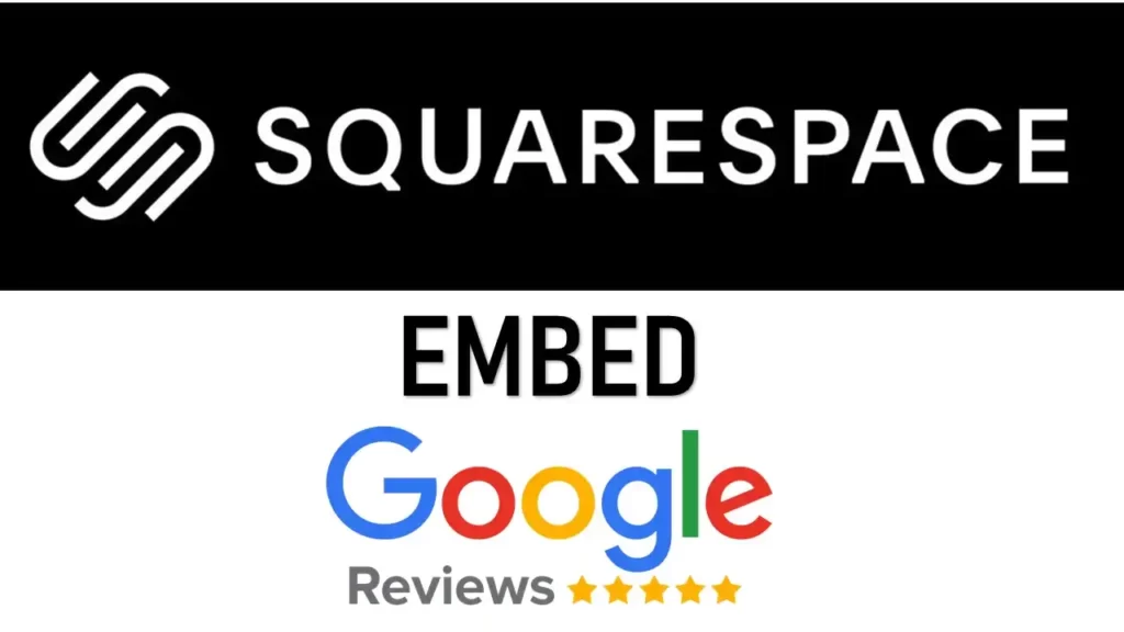 How to Embed Google Reviews on Squarespace